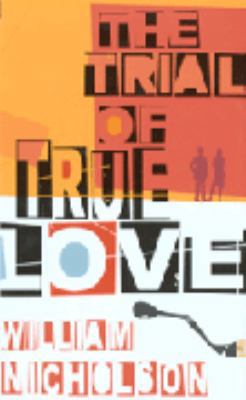 The Trial of True Love 0385608705 Book Cover