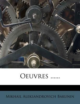 Oeuvres ...... [French] 1274669588 Book Cover