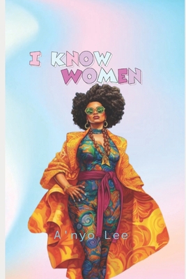 I Know Women B0CL9QS9JS Book Cover