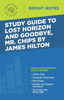 Study Guide to Lost Horizon and Goodbye, Mr. Ch... 1645422488 Book Cover