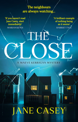 The Close (Maeve Kerrigan, Book 10) (Maeve Kerr... 0008404984 Book Cover