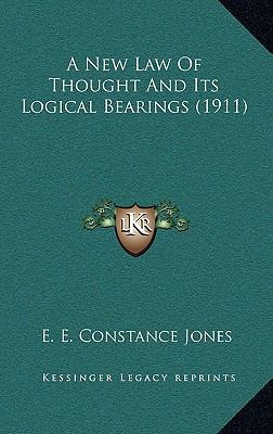 A New Law Of Thought And Its Logical Bearings (... 1168990750 Book Cover