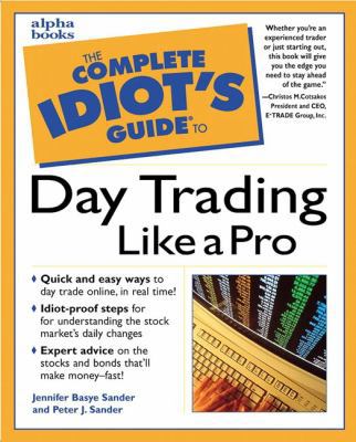The Complete Idiot's Guide to Daytrading Like a... 0028636538 Book Cover