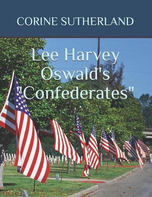 Lee Harvey Oswald's "Confederates" 1083104012 Book Cover
