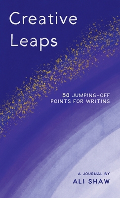 Creative Leaps: 50 Jumping-Off Points for Writing B0CXVX6V47 Book Cover