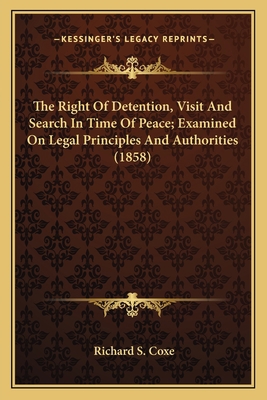 The Right Of Detention, Visit And Search In Tim... 1163887269 Book Cover