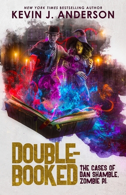 Double-Booked: The Cases of Dan Shamble, Zombie... 1680573500 Book Cover