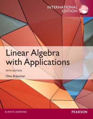 Linear Algebra with Applications 0321890582 Book Cover