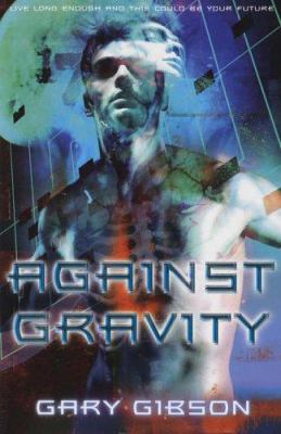 Against Gravity 1405034467 Book Cover