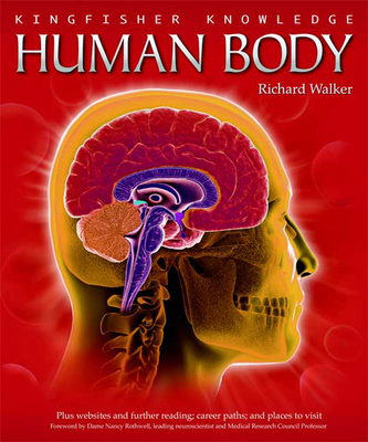Kingfisher Knowledge: Human Body: Human Body 0753462923 Book Cover