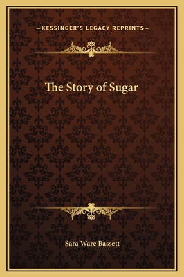 The Story of Sugar 1169234801 Book Cover