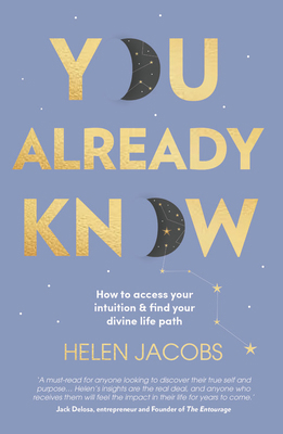 You Already Know: How to Access Your Intuition ... 1911632523 Book Cover