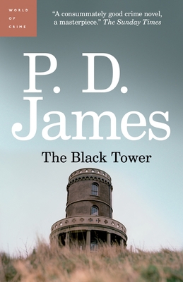 The Black Tower: An Adam Dalgliesh Mystery 0307402681 Book Cover
