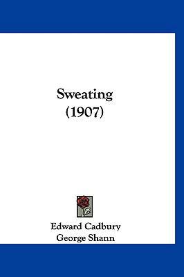 Sweating (1907) 1120784549 Book Cover