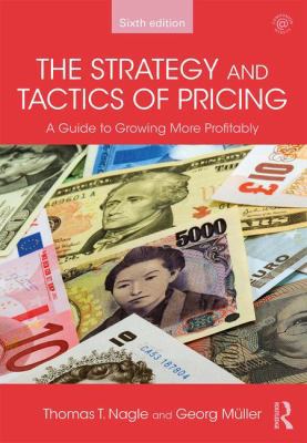 The Strategy and Tactics of Pricing: A Guide to... 113873750X Book Cover