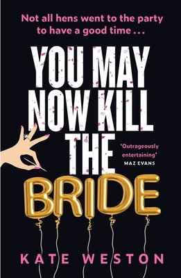 Headline You May Now Kill the Bride A hilarious... 1035412454 Book Cover