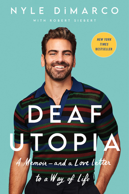 Deaf Utopia: A Memoir--And a Love Letter to a W... 0063062356 Book Cover