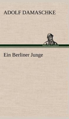 Ein Berliner Junge [German] 3847245902 Book Cover