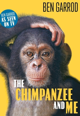 The Chimpanzee and Me 1788547616 Book Cover
