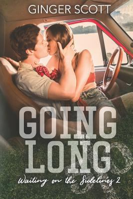 Going Long: Waiting on the Sidelines 2 0615949754 Book Cover