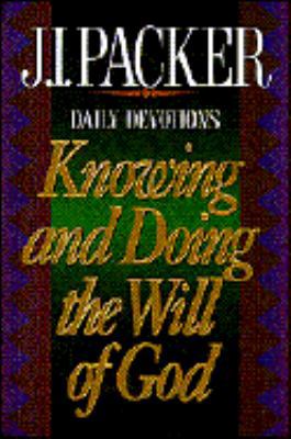 Knowing and Doing the Will of God 0892839279 Book Cover