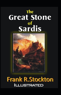 The Great Stone of Sardis Illustrated B089M1H9FM Book Cover