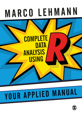 Complete Data Analysis Using R: Your Applied Ma... 1473913640 Book Cover
