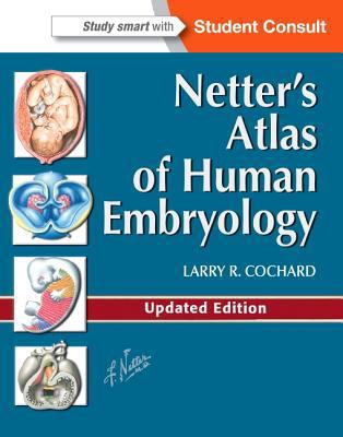Netter's Atlas of Human Embryology: Updated Edi... 1455739774 Book Cover