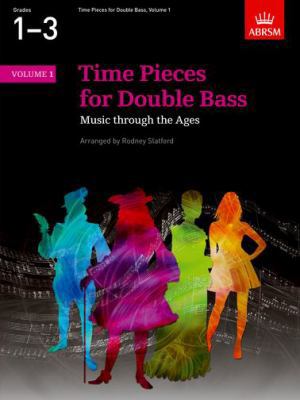 Time Pieces for Double Bass: Music Through the ... 1860965709 Book Cover