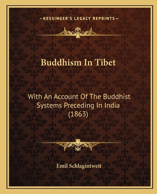 Buddhism In Tibet: With An Account Of The Buddh... 1165941015 Book Cover