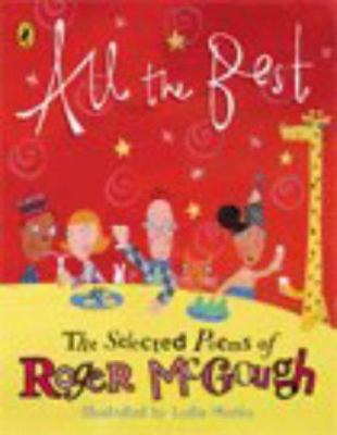 All the Best : The Selected Poems of Roger McGough 0670914185 Book Cover