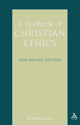 Textbook of Christian Ethics 0567292800 Book Cover