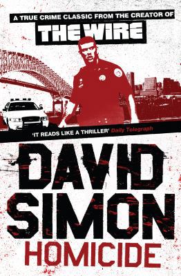 Homicide: A Year On The Killing Streets (Canons) 1847673120 Book Cover