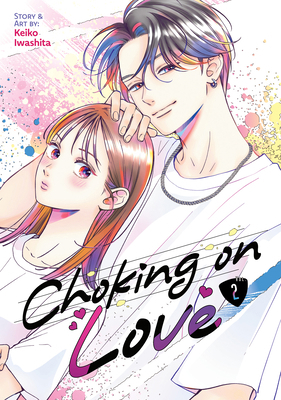 Choking on Love Vol. 2 B0DGWXGW26 Book Cover