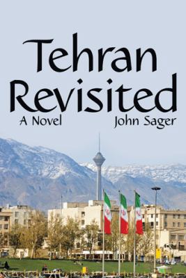 Tehran Revisited 1480873691 Book Cover