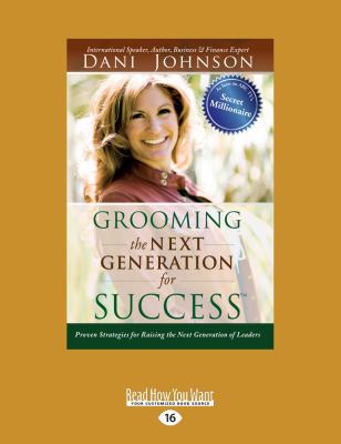 Grooming the Next Generation for Success: Prove... [Large Print] 1525239651 Book Cover