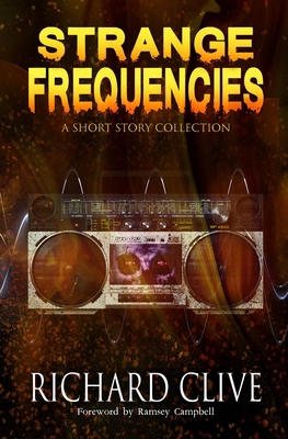 Strange Frequencies: A Short Story Collection 1964398517 Book Cover
