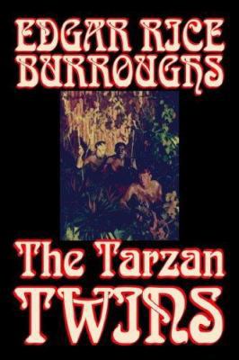 The Tarzan Twins by Edgar Rice Burroughs, Ficti... 1598189557 Book Cover