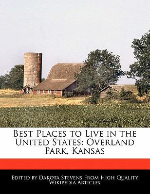 Paperback Best Places to Live in the United States : Overland Park, Kansas Book
