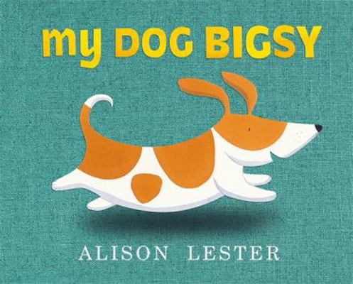 My Dog Bigsy 067007893X Book Cover