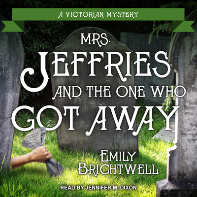 Mrs. Jeffries and the One Who Got Away 1494542129 Book Cover