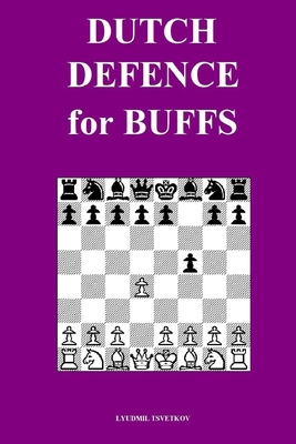 Dutch Defence for Buffs Book Cover