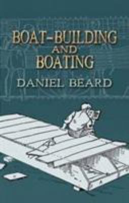 Boat-Building and Boating 0486451151 Book Cover