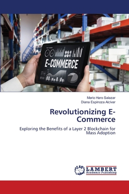 Revolutionizing E-Commerce 6206147533 Book Cover