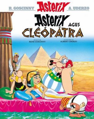 Asterix Agus CleOpatra (Irish) (Asterix i nGaei... [Irish] 1906587752 Book Cover