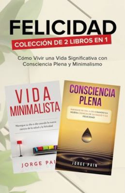 Felicidad. Colección de 2 libros en 1: Cómo Viv... 1922462233 Book Cover