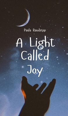 A Light Called Joy B0DQ1VF7SB Book Cover