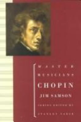 Chopin (Master Musicians Series) 0198164955 Book Cover