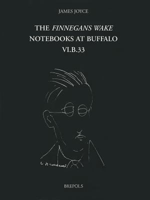 James Joyce, the Finnegans Wake Notebooks at Bu... 2503514979 Book Cover