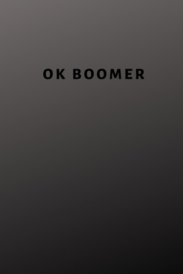 Ok Boomer 1704895685 Book Cover